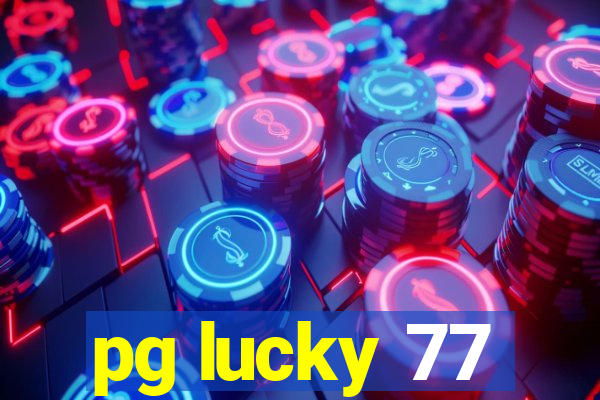 pg lucky 77